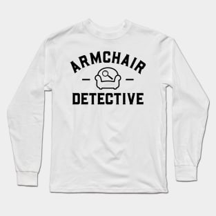 Armchair Detective Long Sleeve T-Shirt